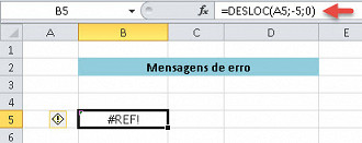 Veja que ocorreria #REF! neste caso porque se eu deslocar 5 linhas para cima a partir de A5 resultará na célula A0 e não existe linha 0. Veja que ocorreria #REF! neste caso porque se eu deslocar 5 linhas para cima a partir de A5 resultará na célula A0 e não existe linha 0.