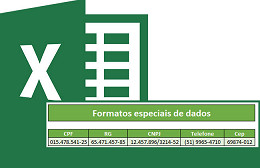 Formatando dados como CPF, RG, CNPJ, Telefone, CEP e Cartão de Crédito no Excel Formatando dados como CPF, RG, CNPJ, Telefone, CEP e Cartão de Crédito no Excel
